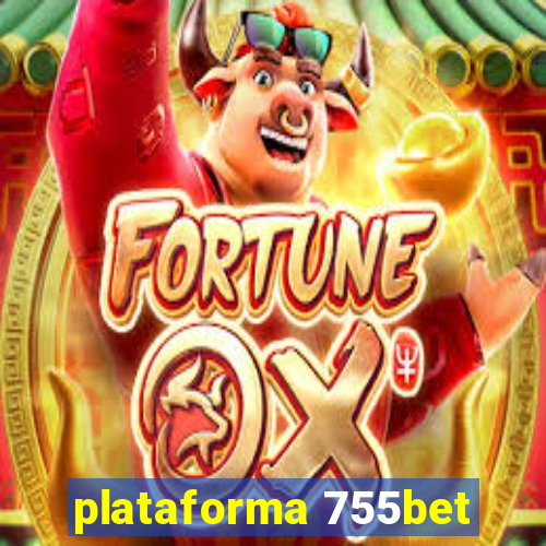 plataforma 755bet